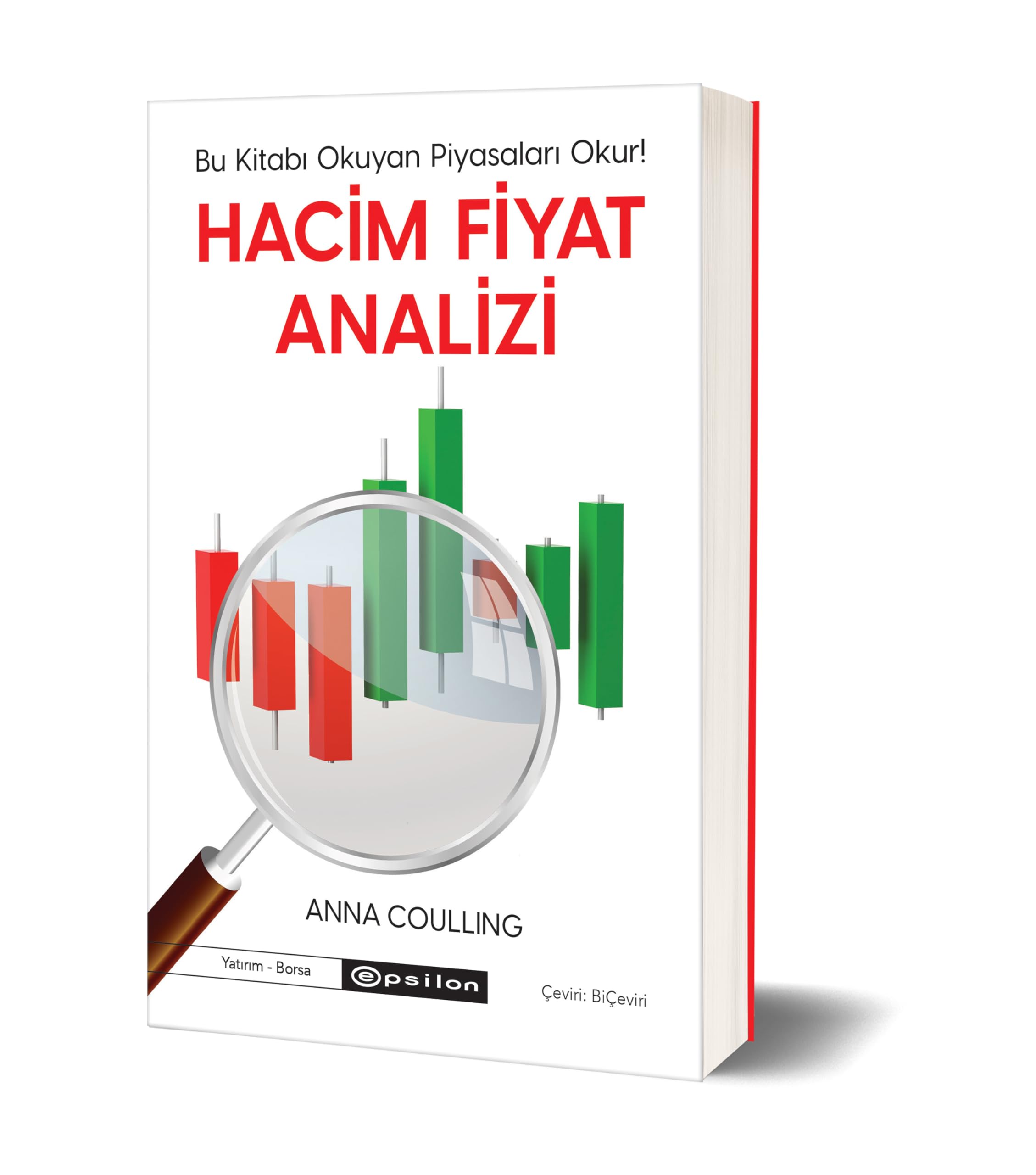 Hacim Fiyat Analizi: Bu Kitabı Okuyan Piyasaları Okur !