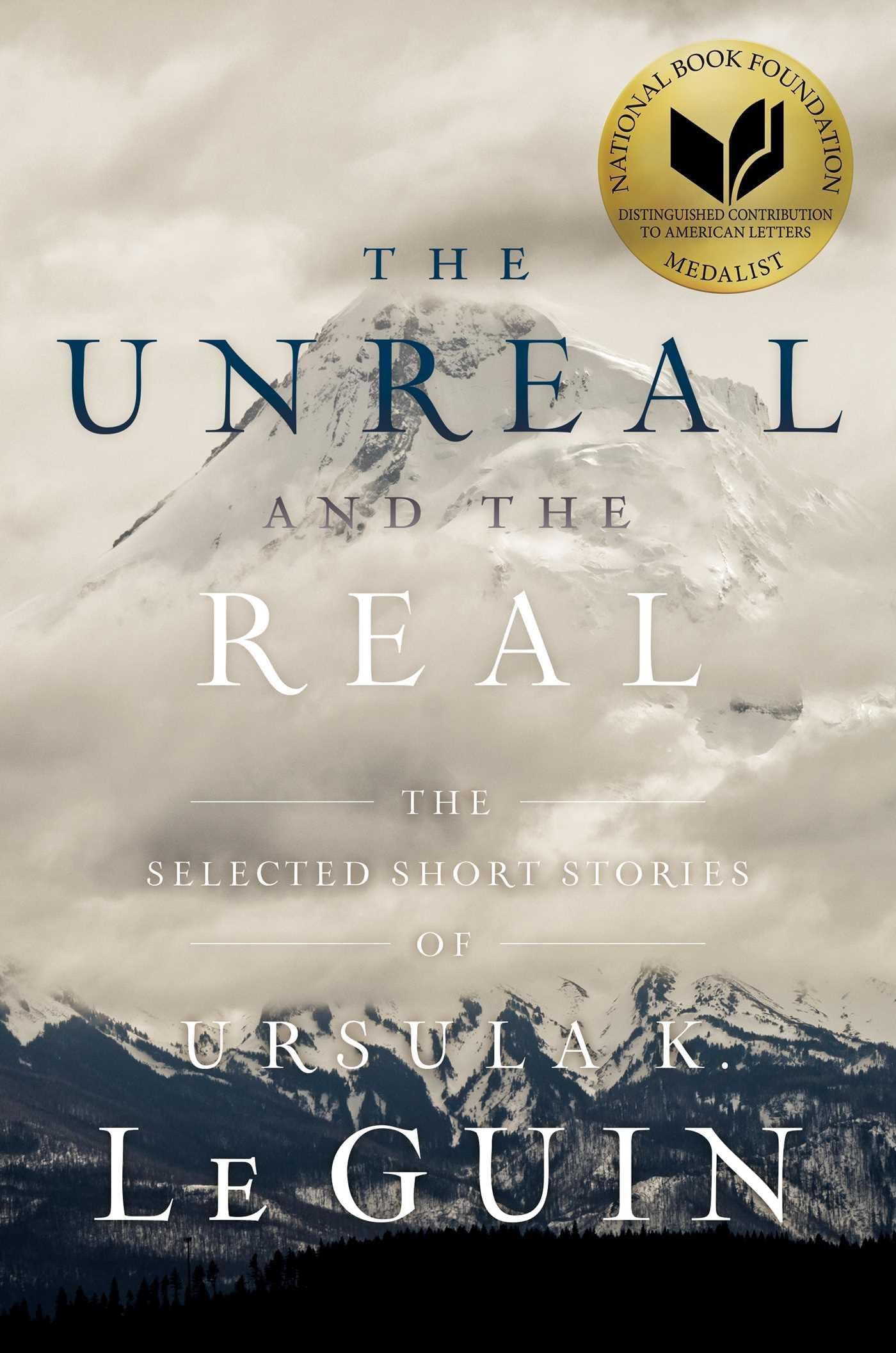 The Unreal and the Real: The Selected Short Stories of Ursula K. Le Guin Hardcover โ October 18, 2016