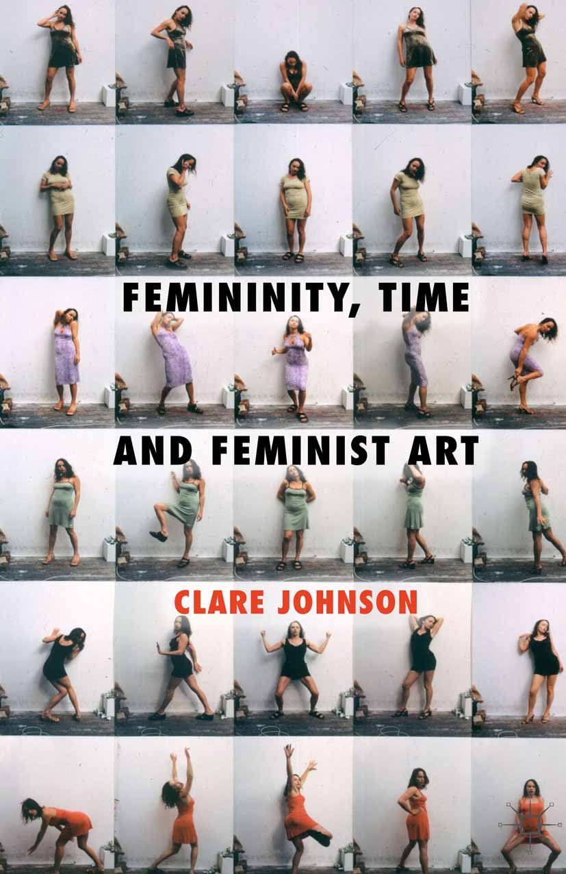 Feminist art contemporain livre Femininity Time esthétique critique