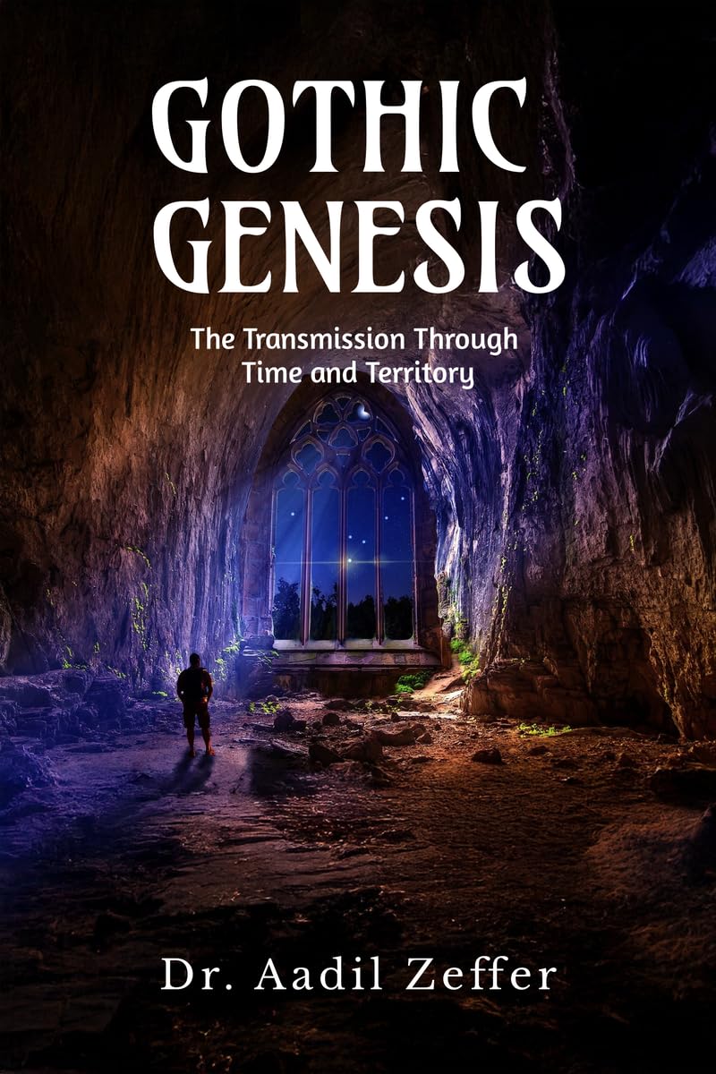 Gothic Genesis: The Transmission Through Time and Territory : Dr