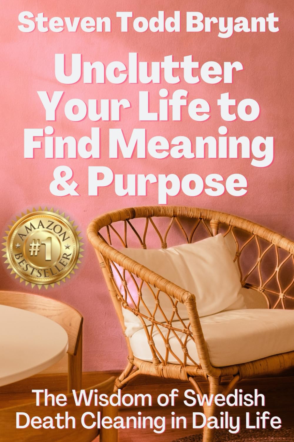 Unclutter Your Life to Find Meaning & Purpose: The Wisdom of Swedish Death Cleaning in Daily Life