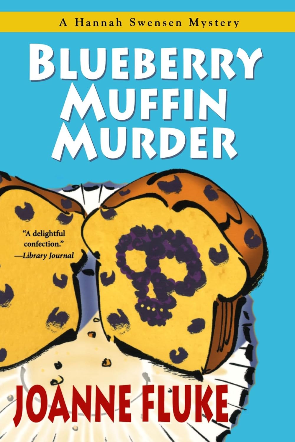 Blueberry Muffin Murder Fluke, Joanne 9780758211460 Books