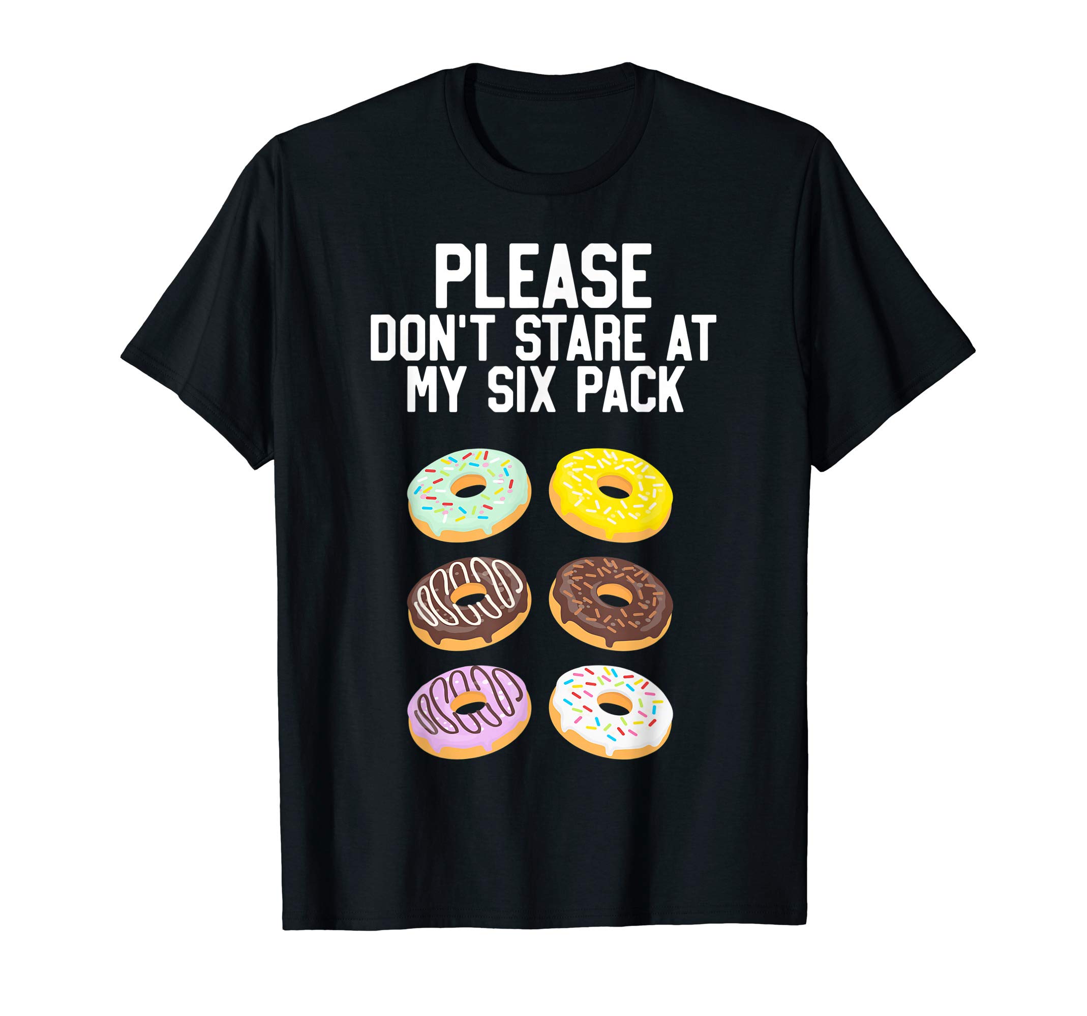 14th Floor ApparelPlease Don't Stare Donuts Abs Six Pack Funny Workout T-ShirtOEKO-TEX STANDARD 100