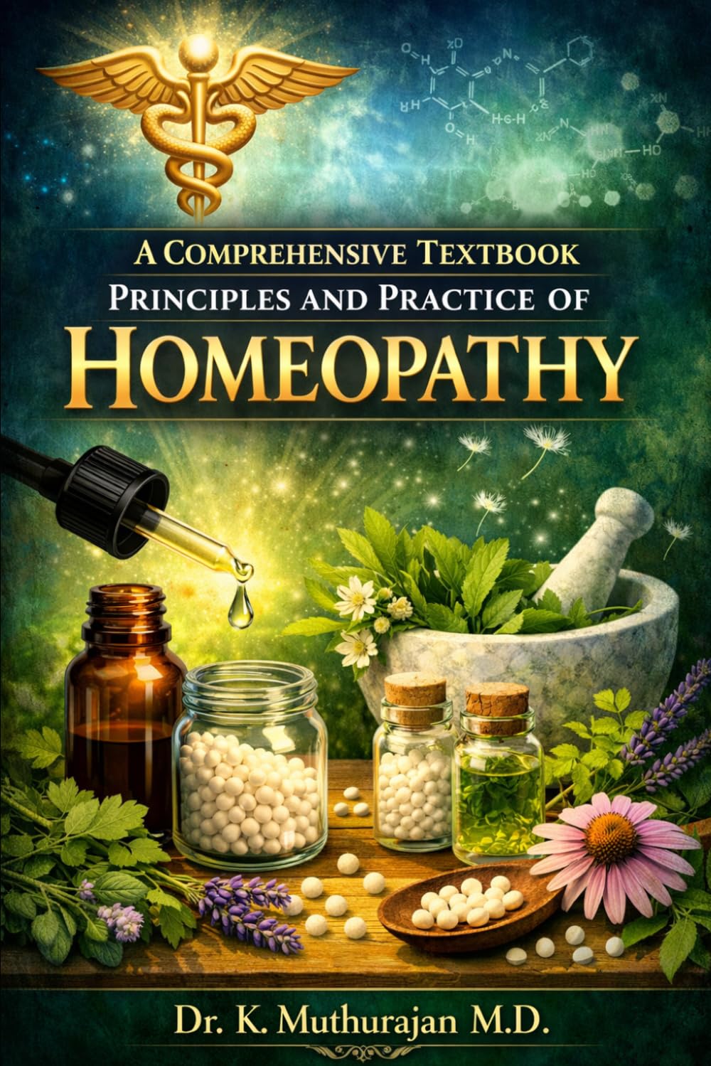 Principles and Practice of Homeopathy: A Comprehensive Textbook for Students and Practitioners: Homeopathy (Homeopathy Books)