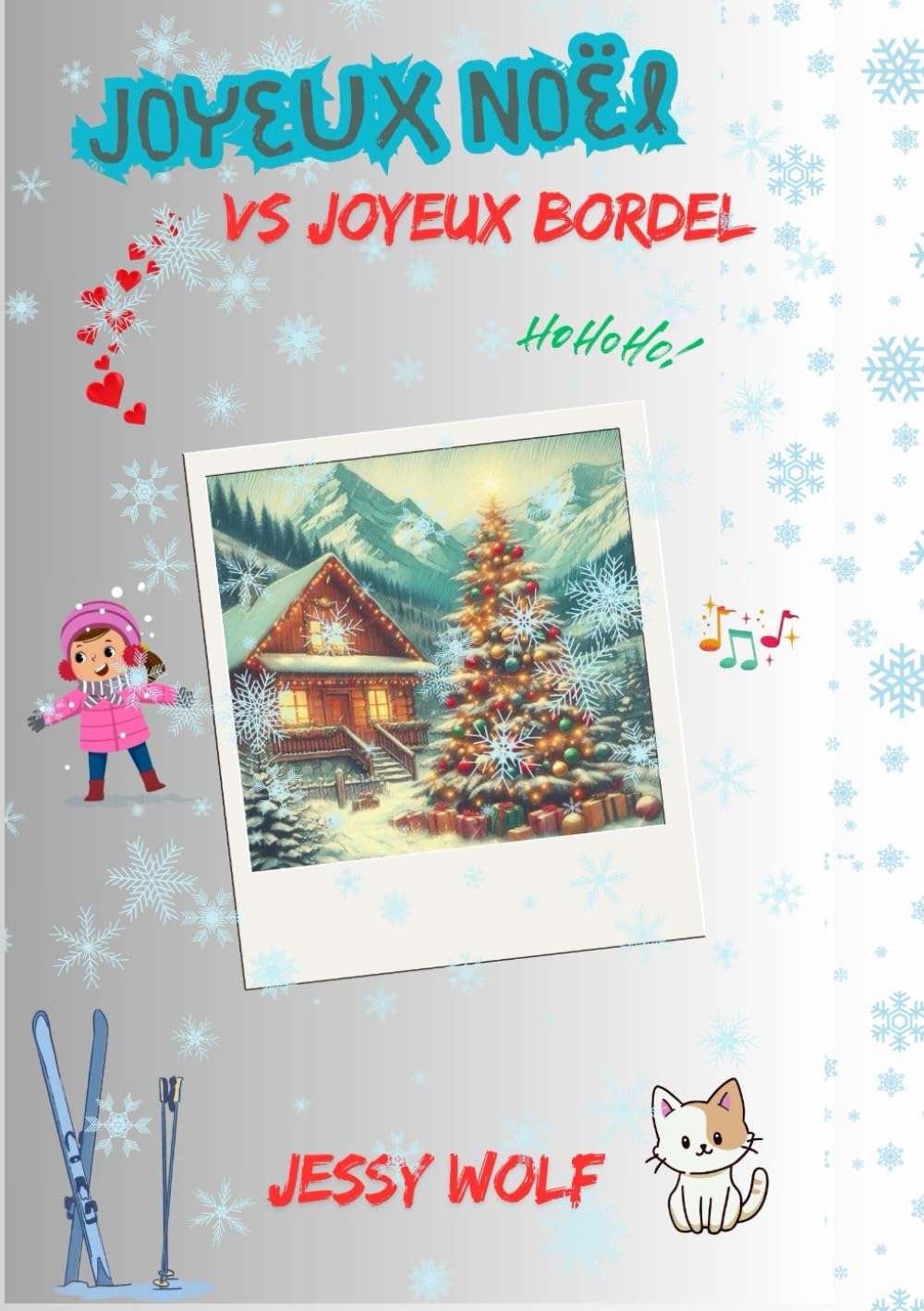 Joyeux Noël Vs Joyeux Bordel: Tome 3.5