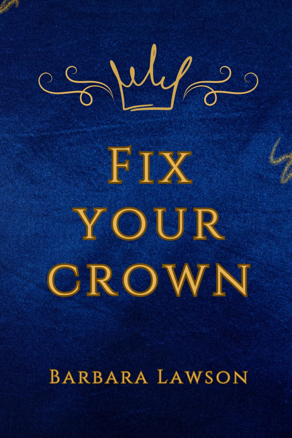 Fix Your Crown