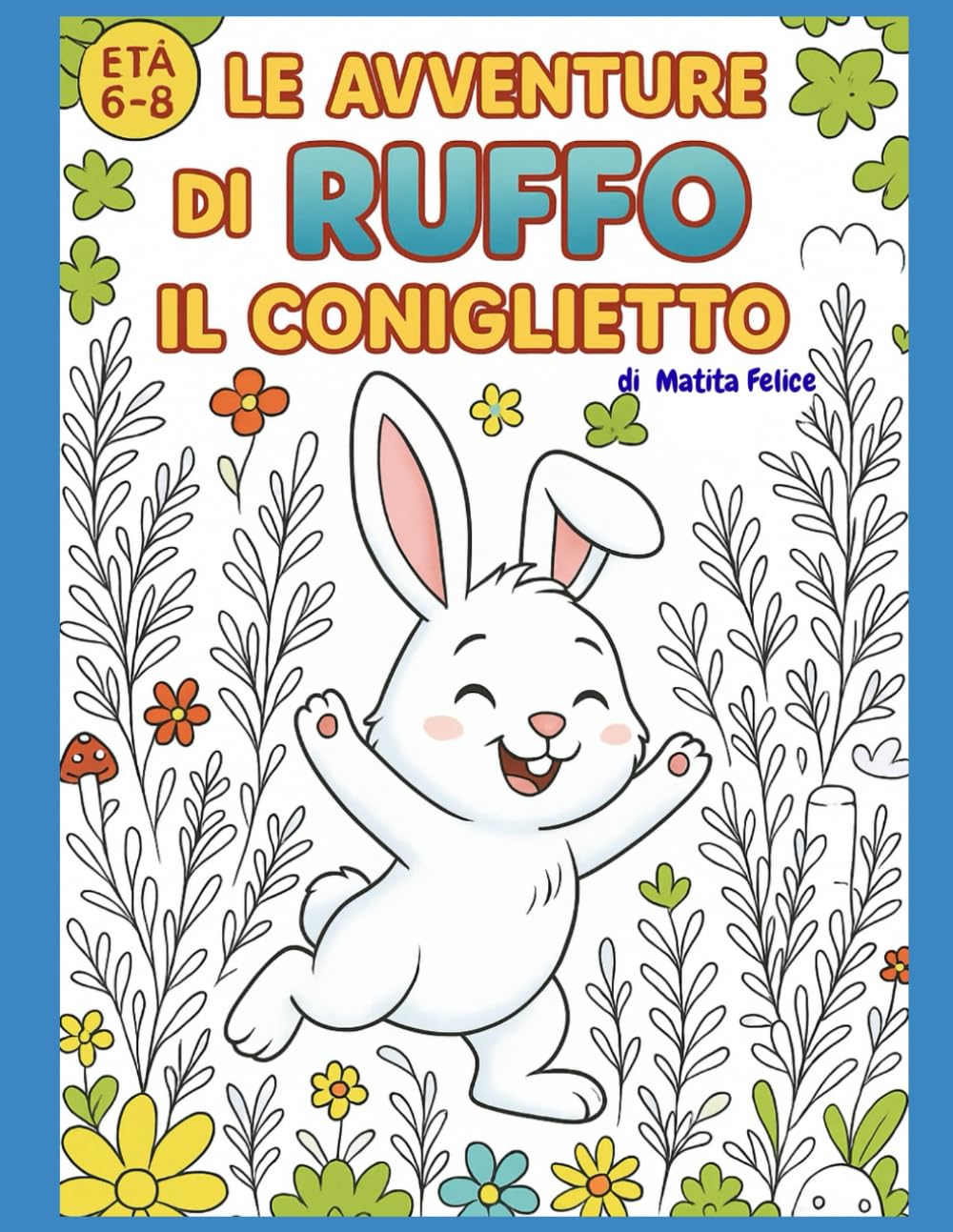 LE AVVENTURE DI RUFFO IL CONIGLIETTO