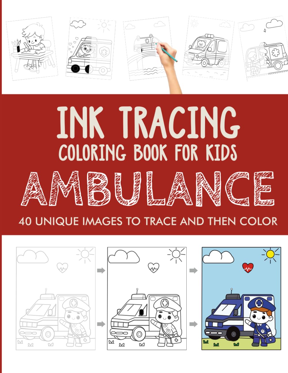 Ambulance Ink Tracing Coloring Book for Kids: Trace and Color Activity Book for Kids