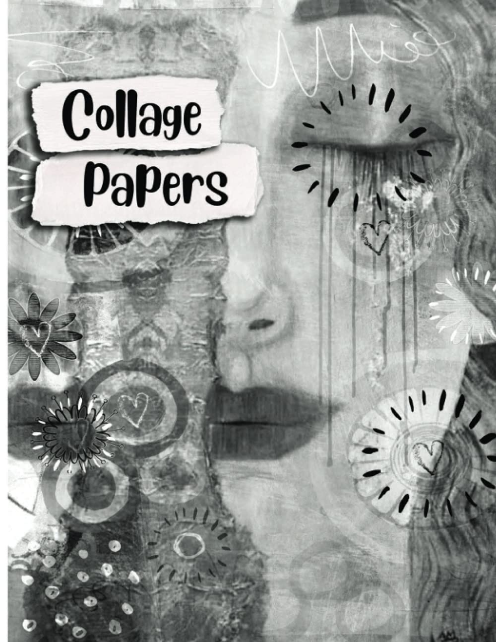 Collage Papers: 50 Original Black & White Collage Paper Samples For Arts & Crafts (Shades of Grey Series)