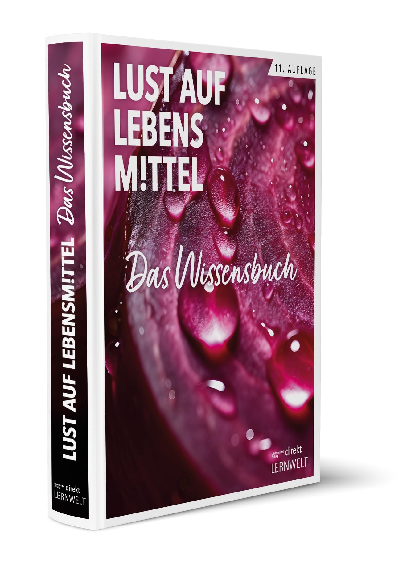 Lust auf Lebensmittel: Das Wissensbuch.