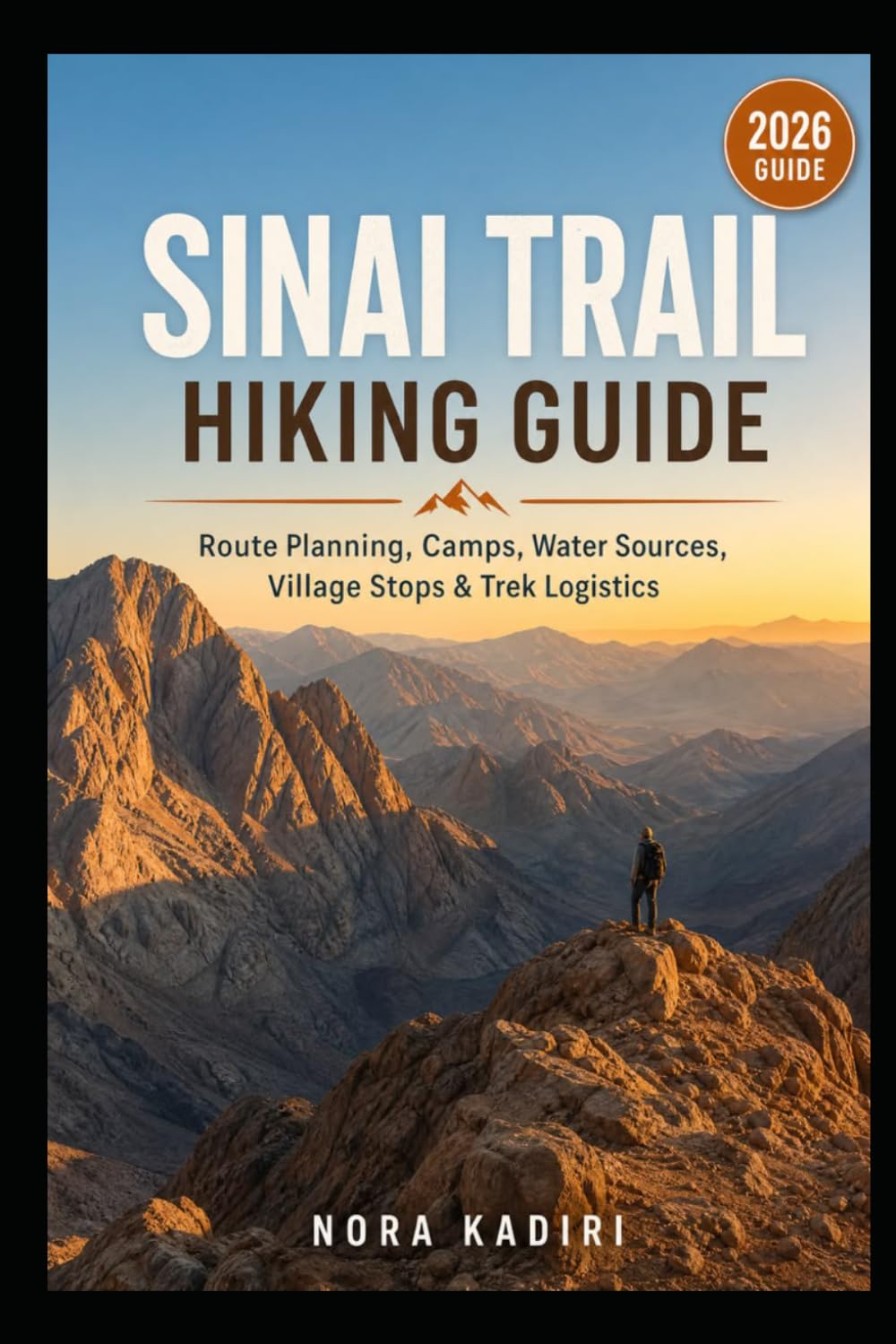 Sinai Trail Hiking Guide: Route Planning, Camps, Water Sources, Village Stops & Trek Logistics