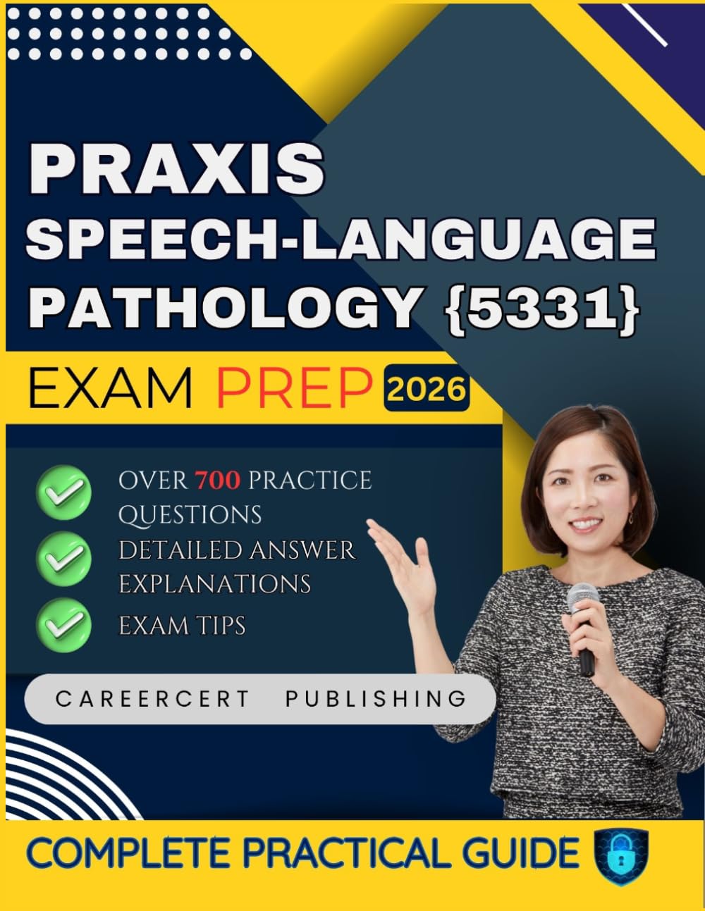 PRAXIS SPEECH- LANGUAGE PATHOLOGY {5331} EXAM PREP 2026: Over 700 Practice Questions, detailed Answer Explanations and Exam Tips