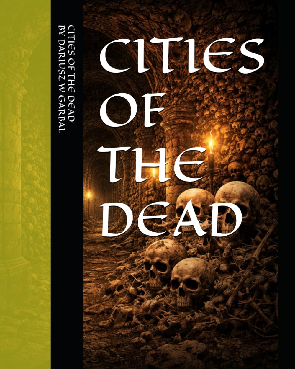 Cities of the Dead