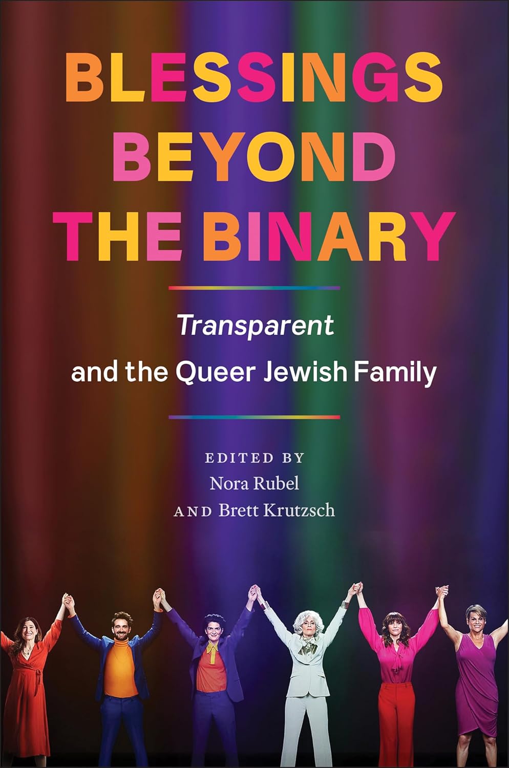 Blessings Beyond the Binary: Transparent and the Queer Jewish Family      Paperback – September 13, 2024
