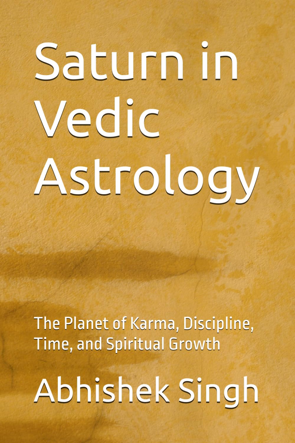 Saturn in Vedic Astrology: The Planet of Karma, Discipline, Time, and Spiritual Growth