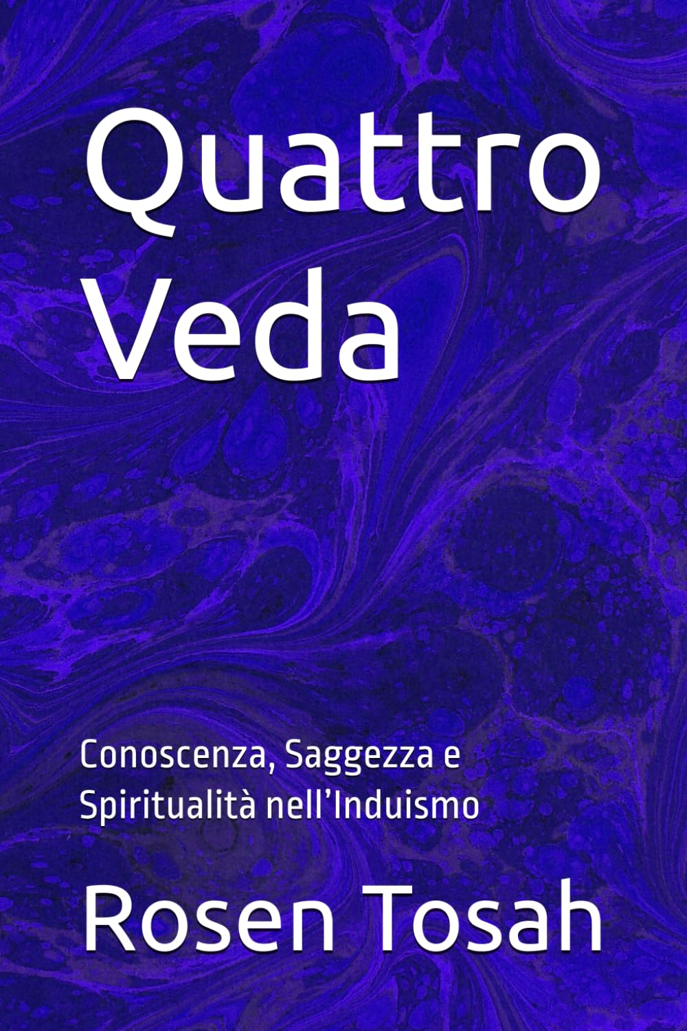 Quattro Veda: Conoscenza, Saggezza e Spiritualità nell’Induismo