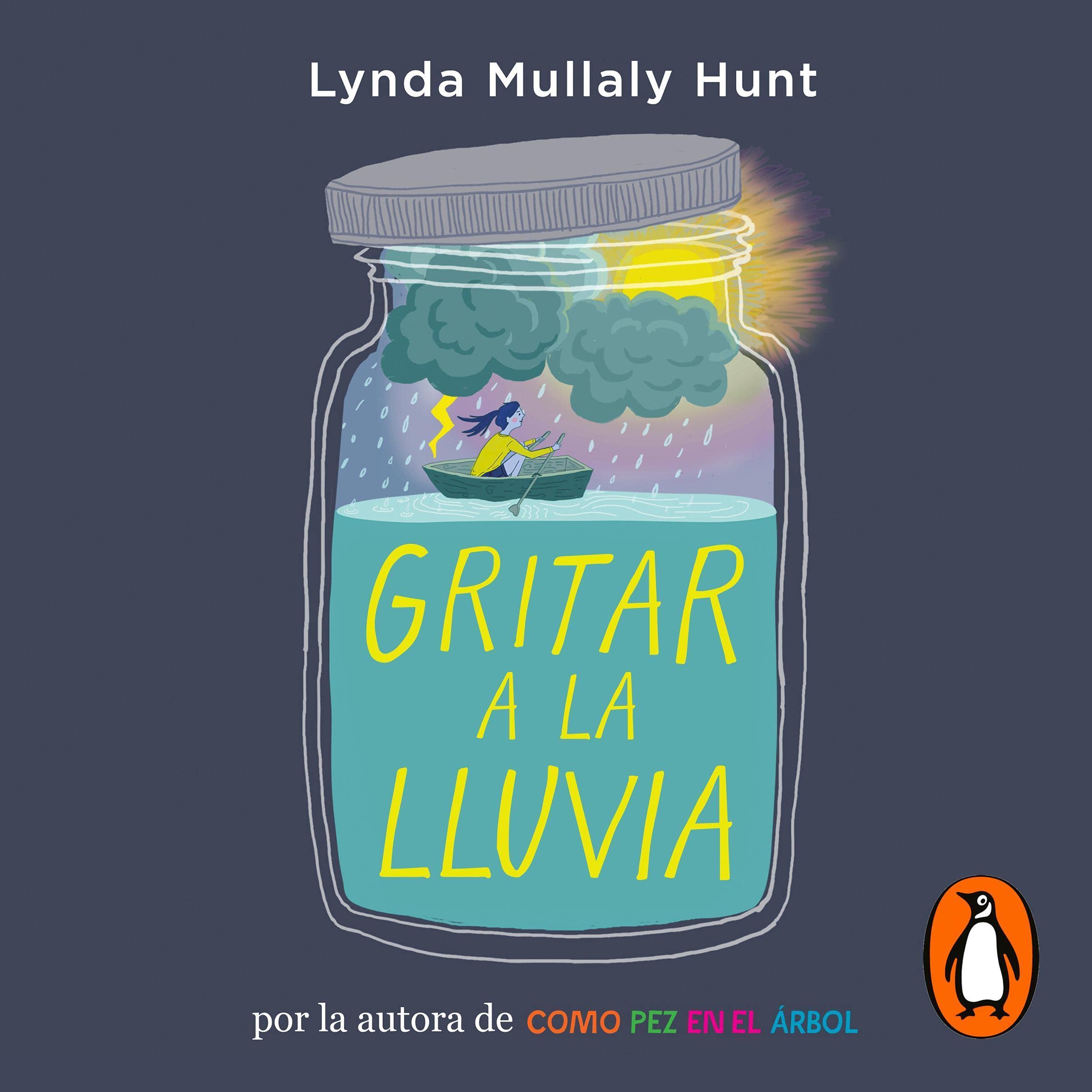 Gritar a la lluvia [Shouting at the Rain]