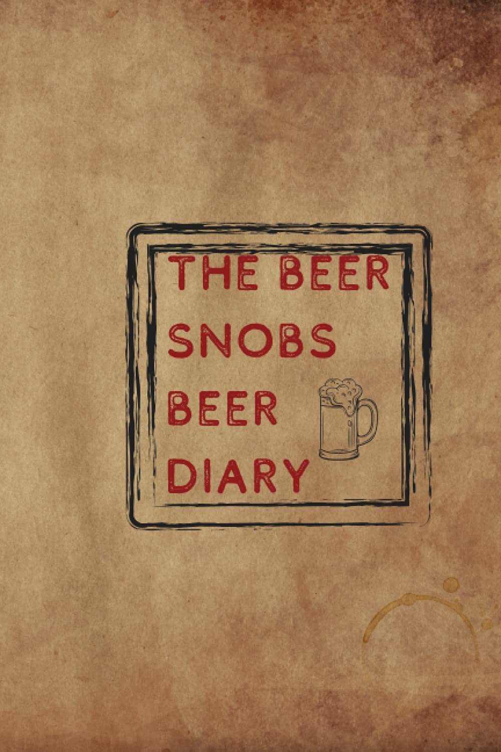 The Beer Snobs Beer Diary: Record and rate all the beer you can drink!