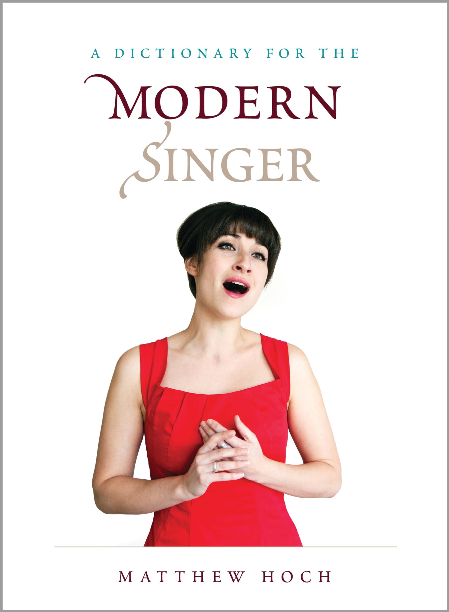 Dictionnaire pour le chanteur moderne dictionnaire de musique broché