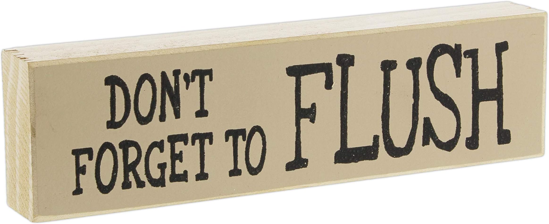 Poor Boy 5.5" x 1.5" "Don't Forget to Flush" Bathroom Mini Wood Block Sign