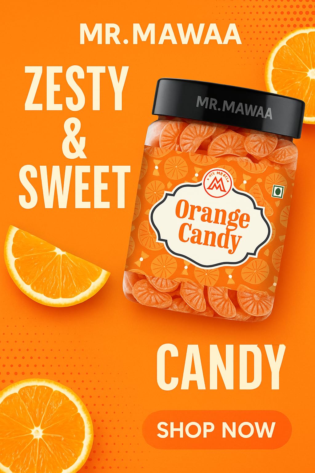 Mr. Mawaa Orange Candy - Sweet & Tangy Fruit Flavored Candy Bites | Ideal for Kids, Gifting & Snacking | Jar Pack 4