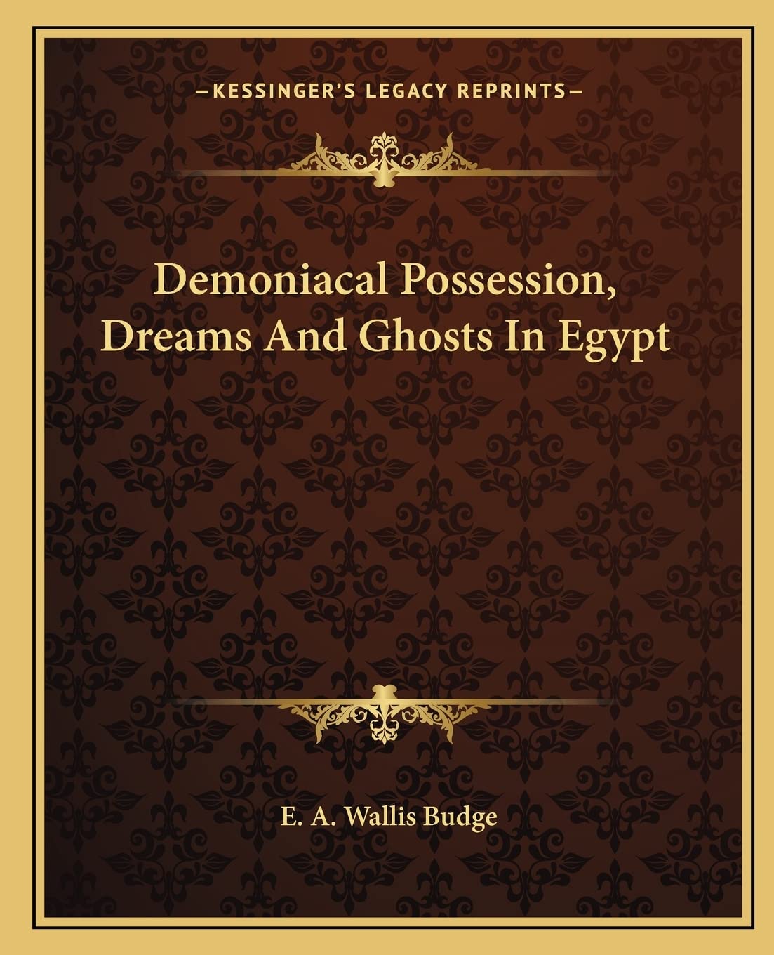 Demoniacal Possession, Dreams And Ghosts In Egypt