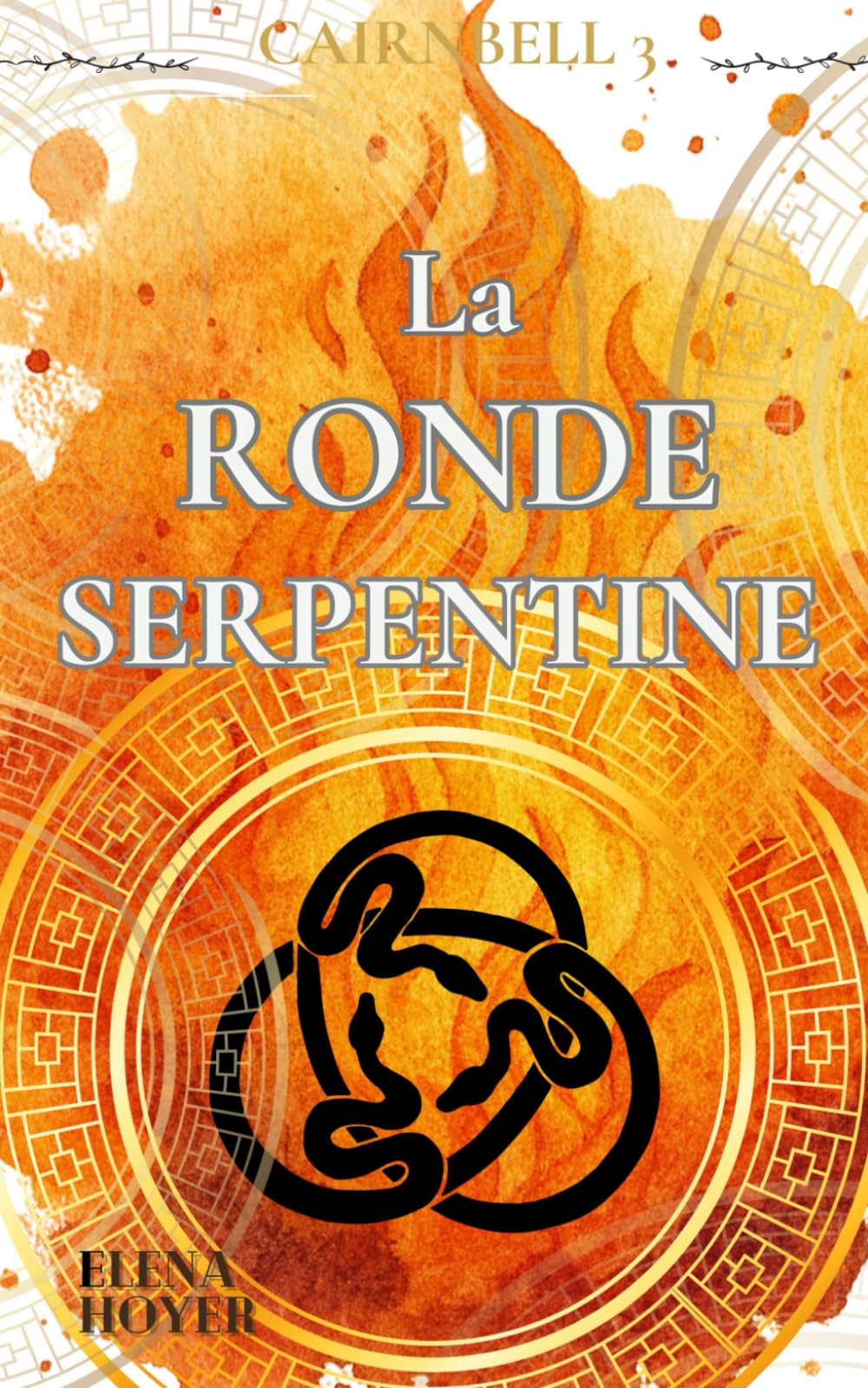 La ronde serpentine (CAIRNBELL : La mélodie du Passé)