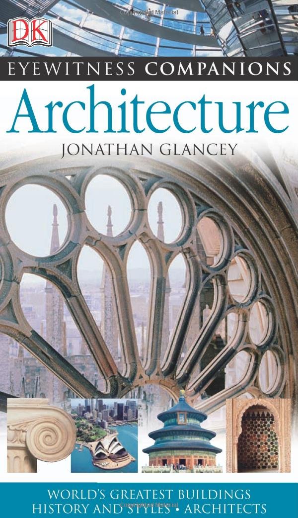 Eyewitness Companions: Architecture (Eyewitness Companion Guides)