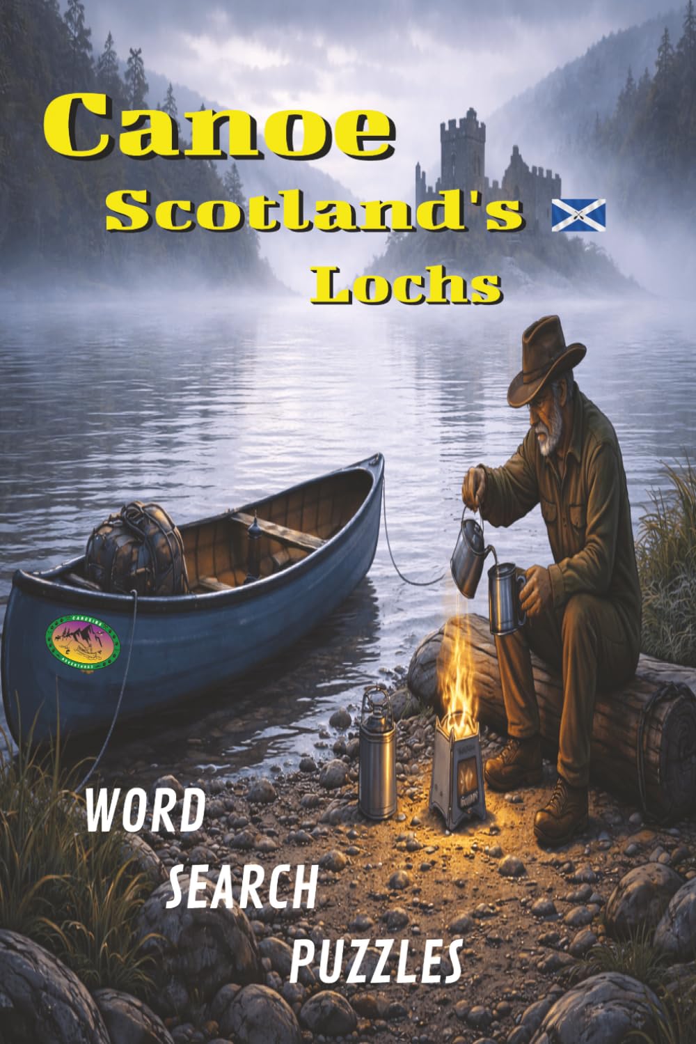 Canoe Scotland's Lochs: A Word search puzzle book, with Easy-to-Read Print about, canoes, exploration, canoeing Scotland’s Lochs, Interesting facts ... and remote wilderness area. | 6x9 inches
