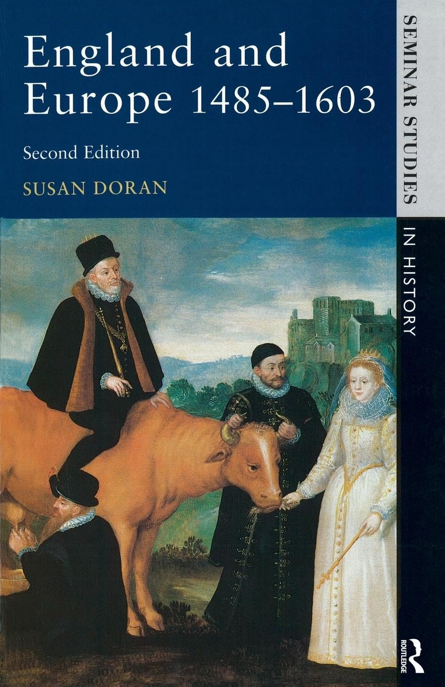 England and Europe 1485-1603 (Seminar Studies In History)