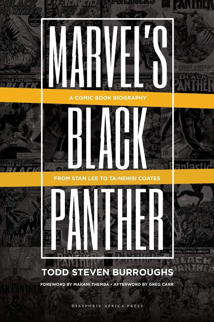 Marvel's Black Panther: A Comic Book Biography, From Stan Lee to Ta-Nehisi