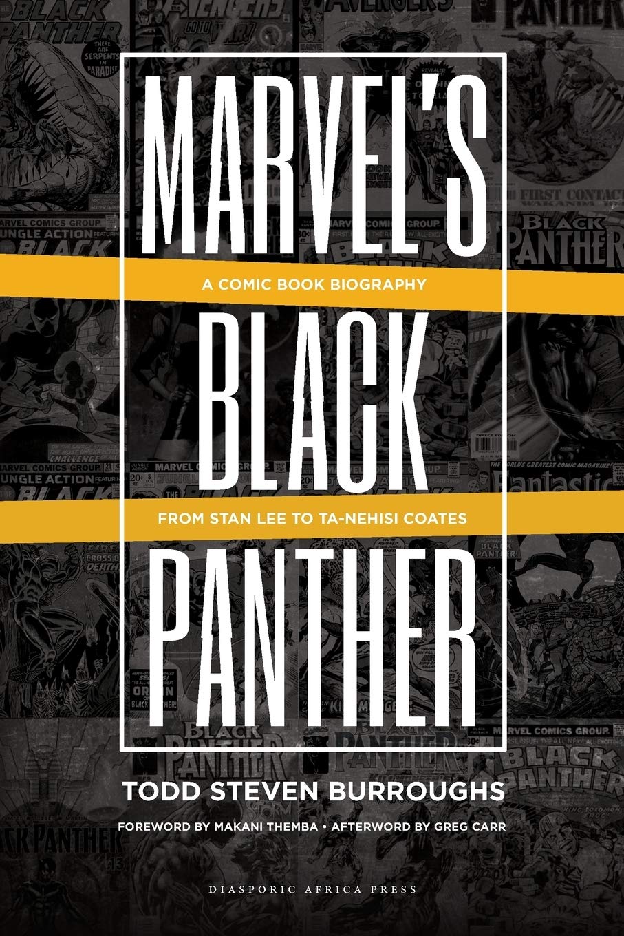 Marvel's Black Panther: A Comic Book Biography, From Stan Lee to Ta-Nehisi