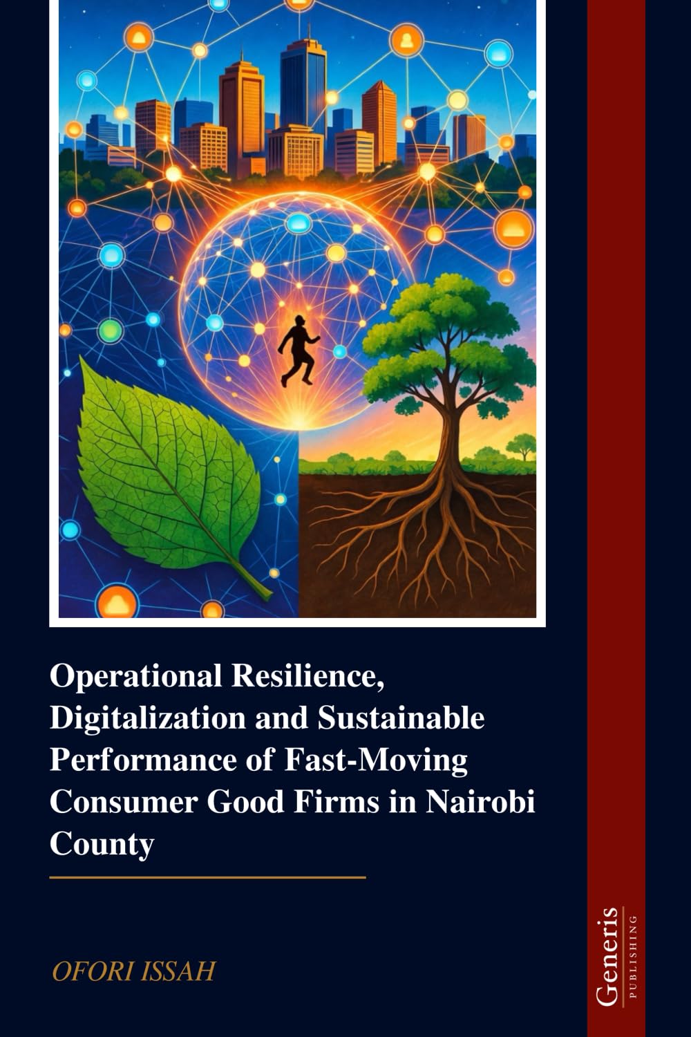 Operational Resilience, Digitalization and Sustainable Performance of Fast-Moving Consumer Good Firms in Nairobi County