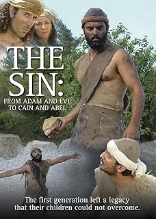 The Sin: From Adam and Eve to Cain and Abel  