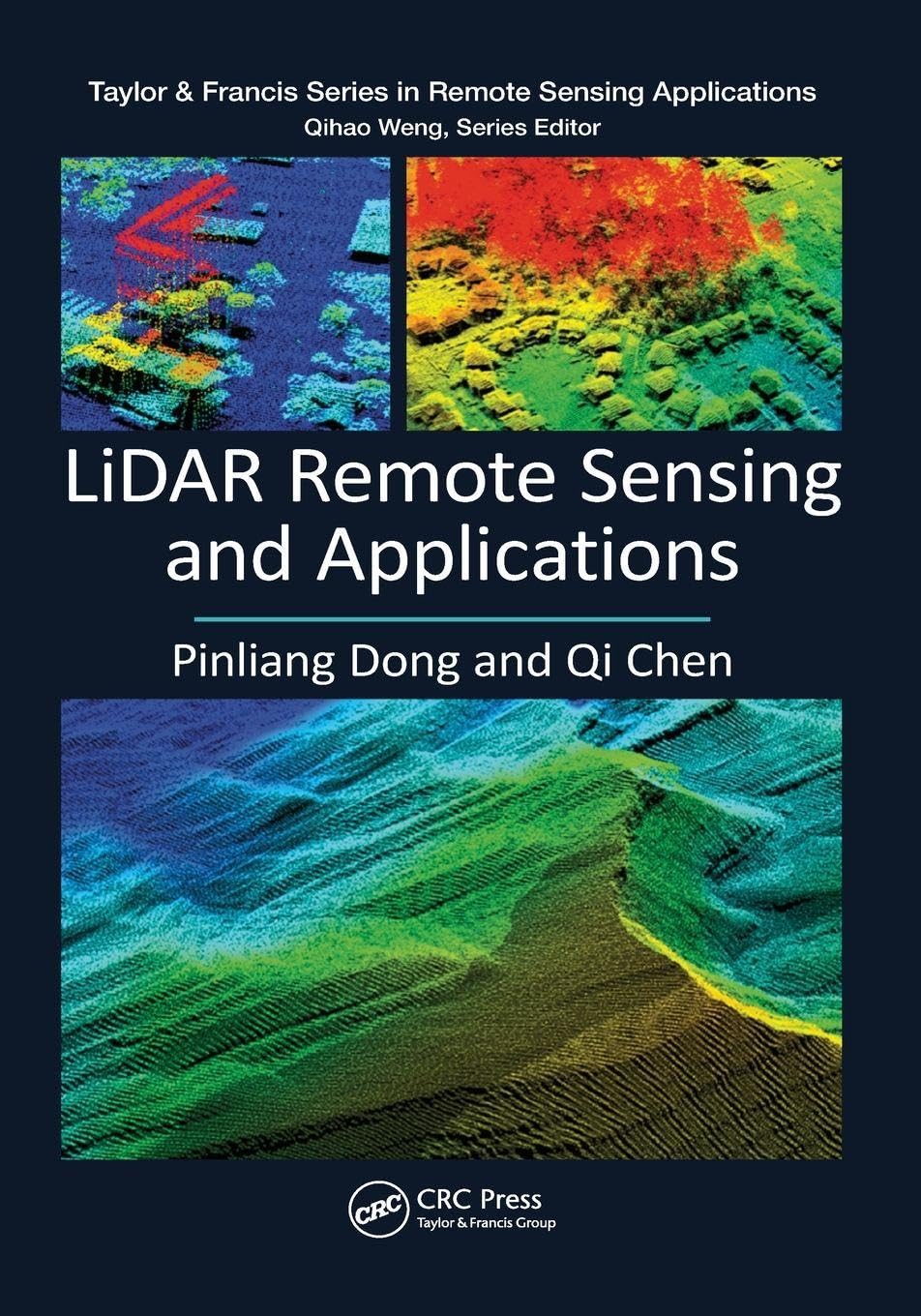 LiDAR Remote Sensing and Applications (Remote Sensing Applications Series)