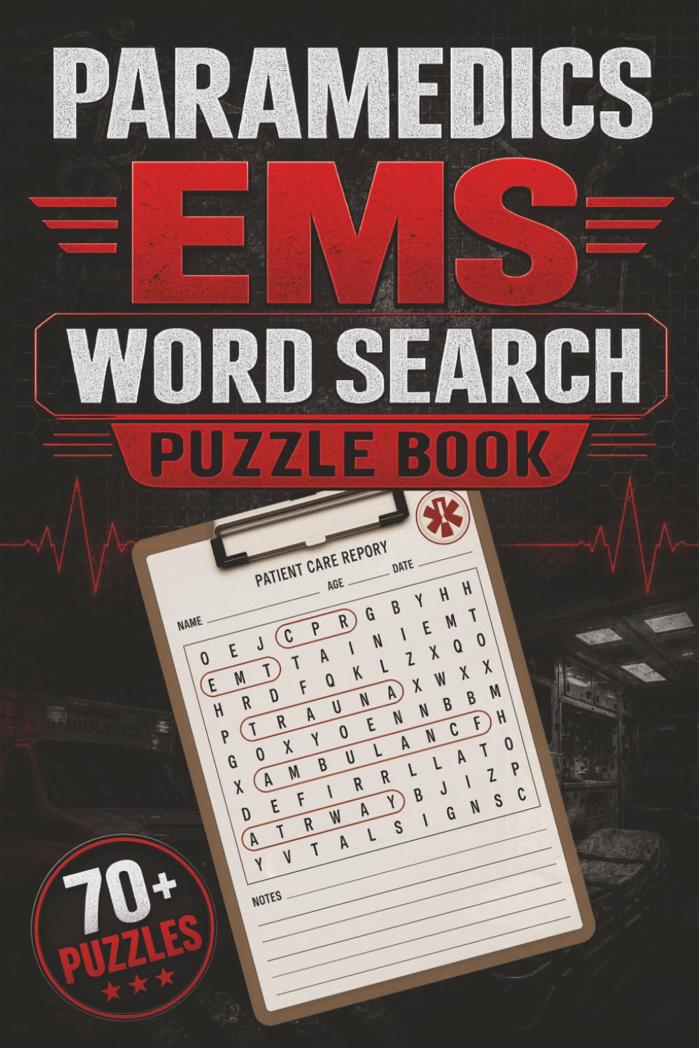 EMS Word Search Puzzle Book: Easy-to-Read Paramedic, EMT, and First Responders Word Puzzles for Adults