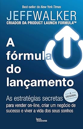 A fórmula do lançamento Capa comum – 17 junho 2019 Edição Português  por Jeff Walker (Autor), 