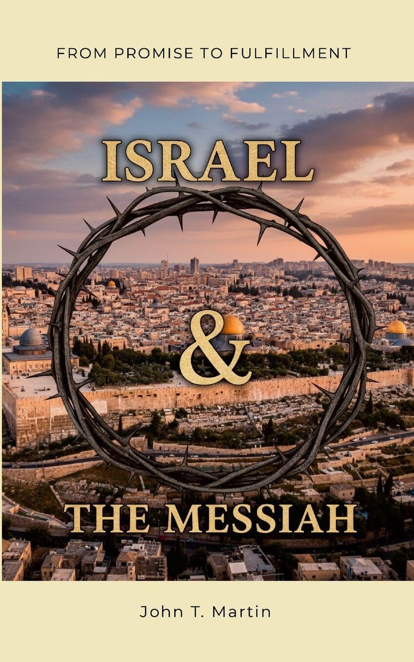 Israel and the Messiah: From Promise to Fulfillment