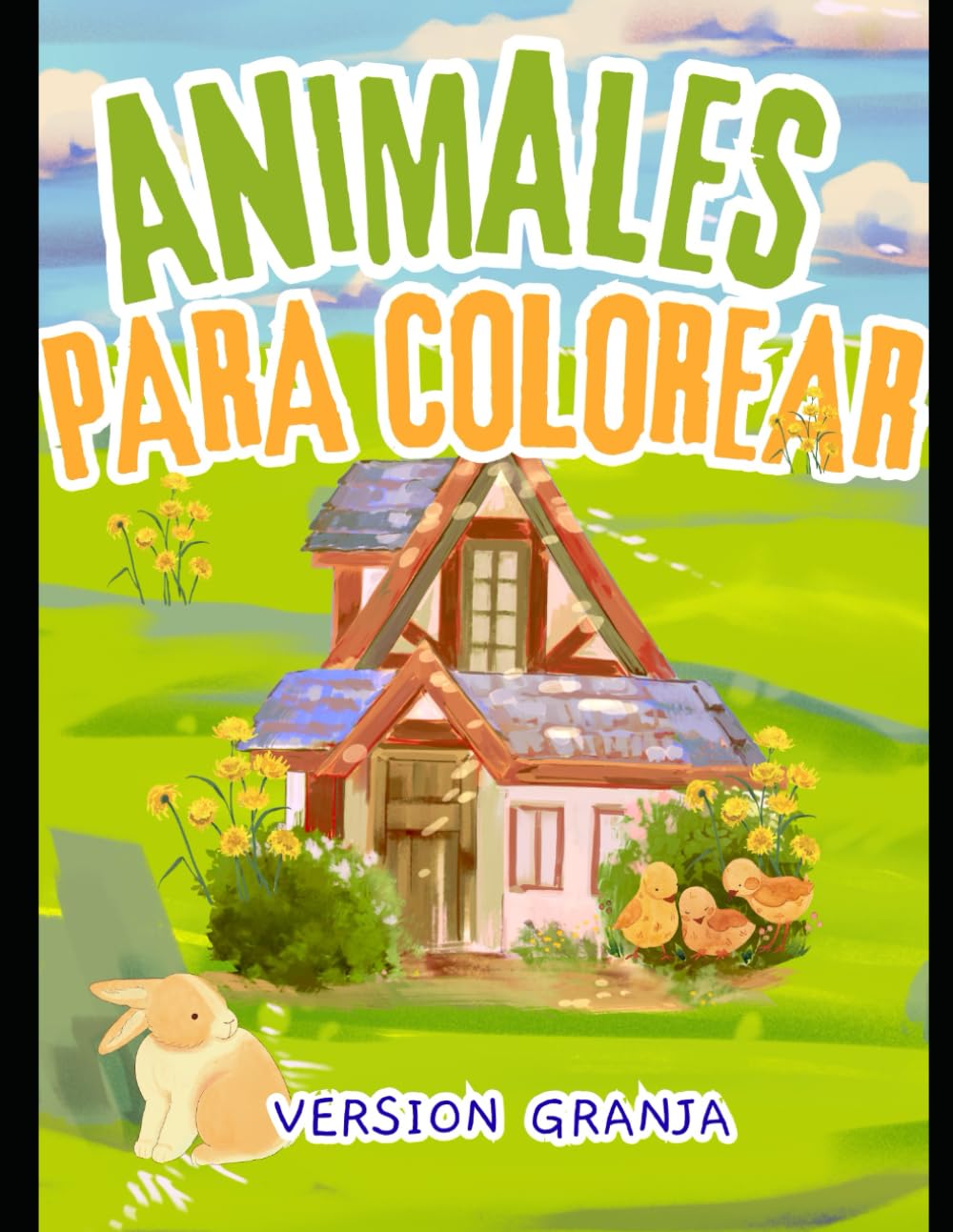Animales de Granja para Colorear: Libro de Actividades Infantiles con 25 Divertidos Dibujo de Animales: Más de 25 ilustraciones fáciles de animales ... habilidades motoras en pequeños de 4–10 años