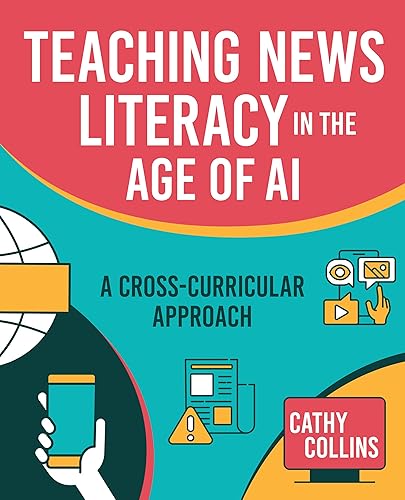 Teaching News Literacy in the Age of AI: A Cross-Curricular