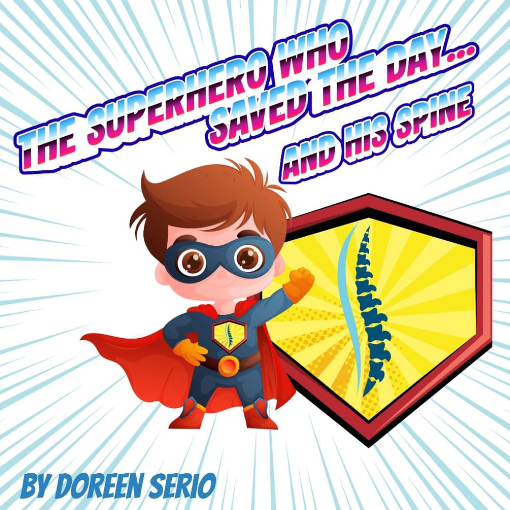 The Superhero Who Saved the Day...: And his Spine