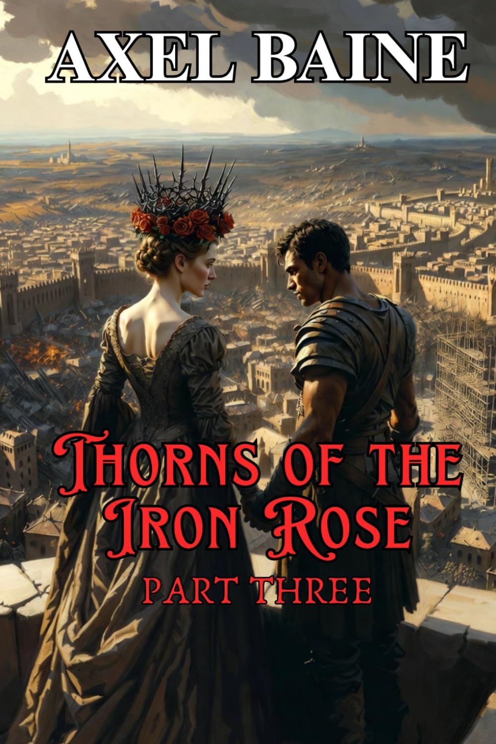 Thorns of the Iron Rose: Part 3