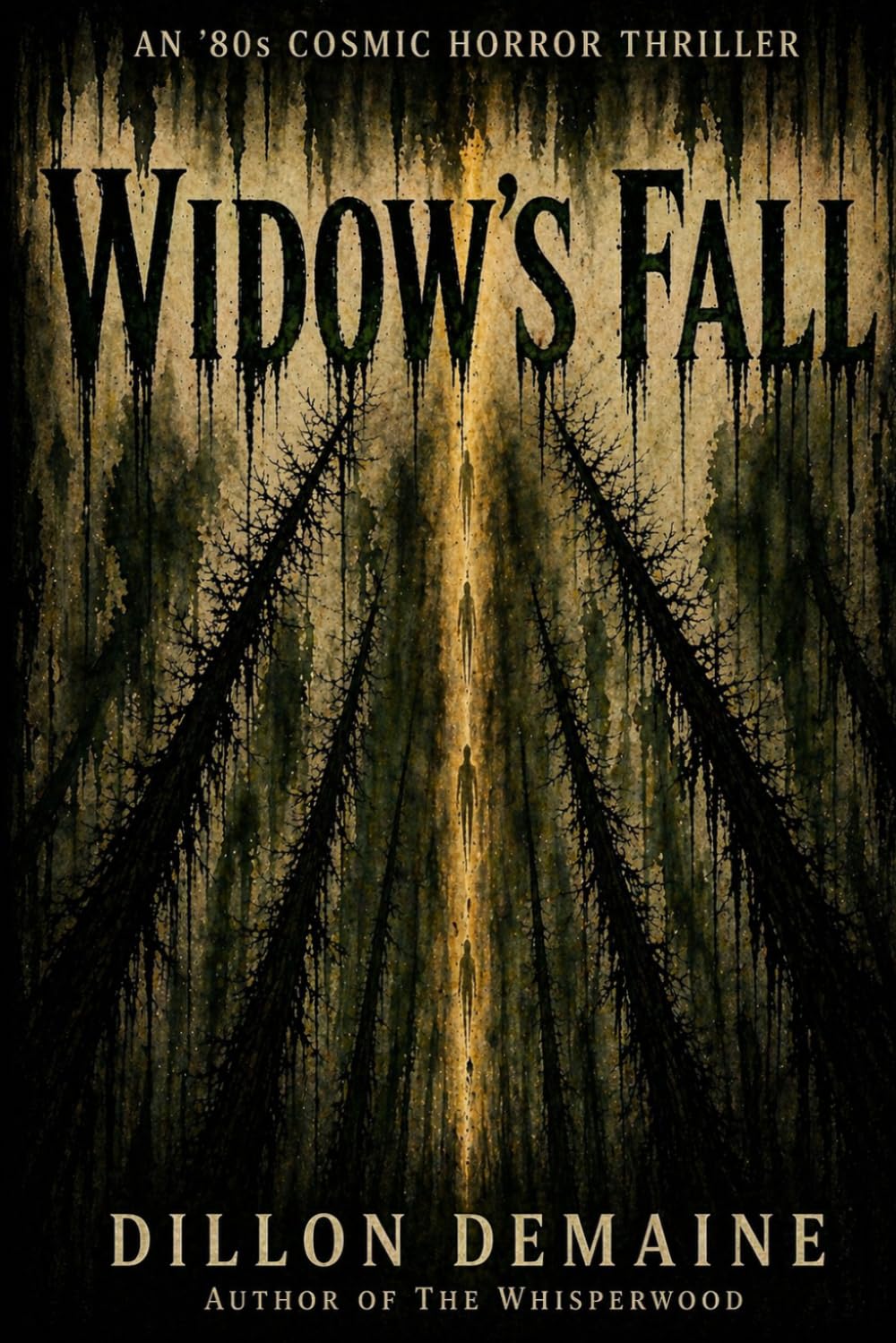 Widow's Fall: An 80s Cosmic Horror Thriller: 4 (The Forgotten Towns)