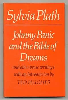 『ジョニー・パニックと夢の聖書』シルヴィア・プラス ジョニー・パニックと夢の聖書』シルヴィア・プラス ジョニー