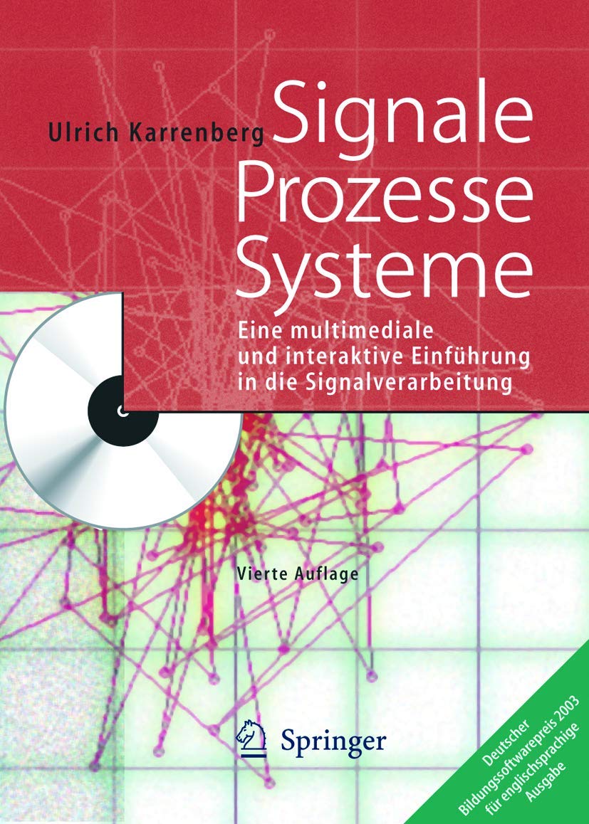 Signale - Prozesse - Systeme: Eine multimediale und interaktive Einführung in die Signalverarbeitung
