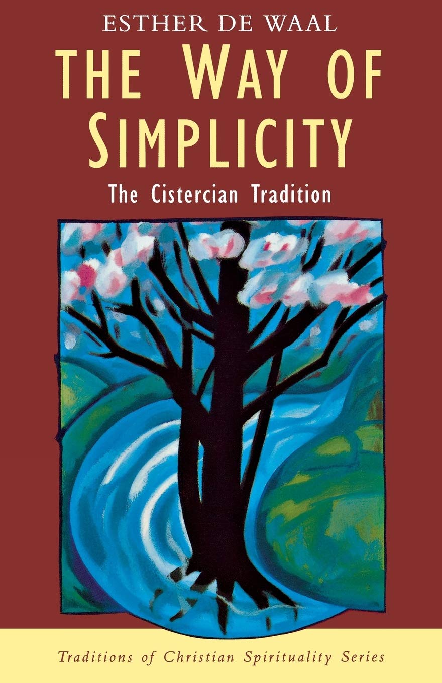The Way of Simplicity: Cistercian Tradition