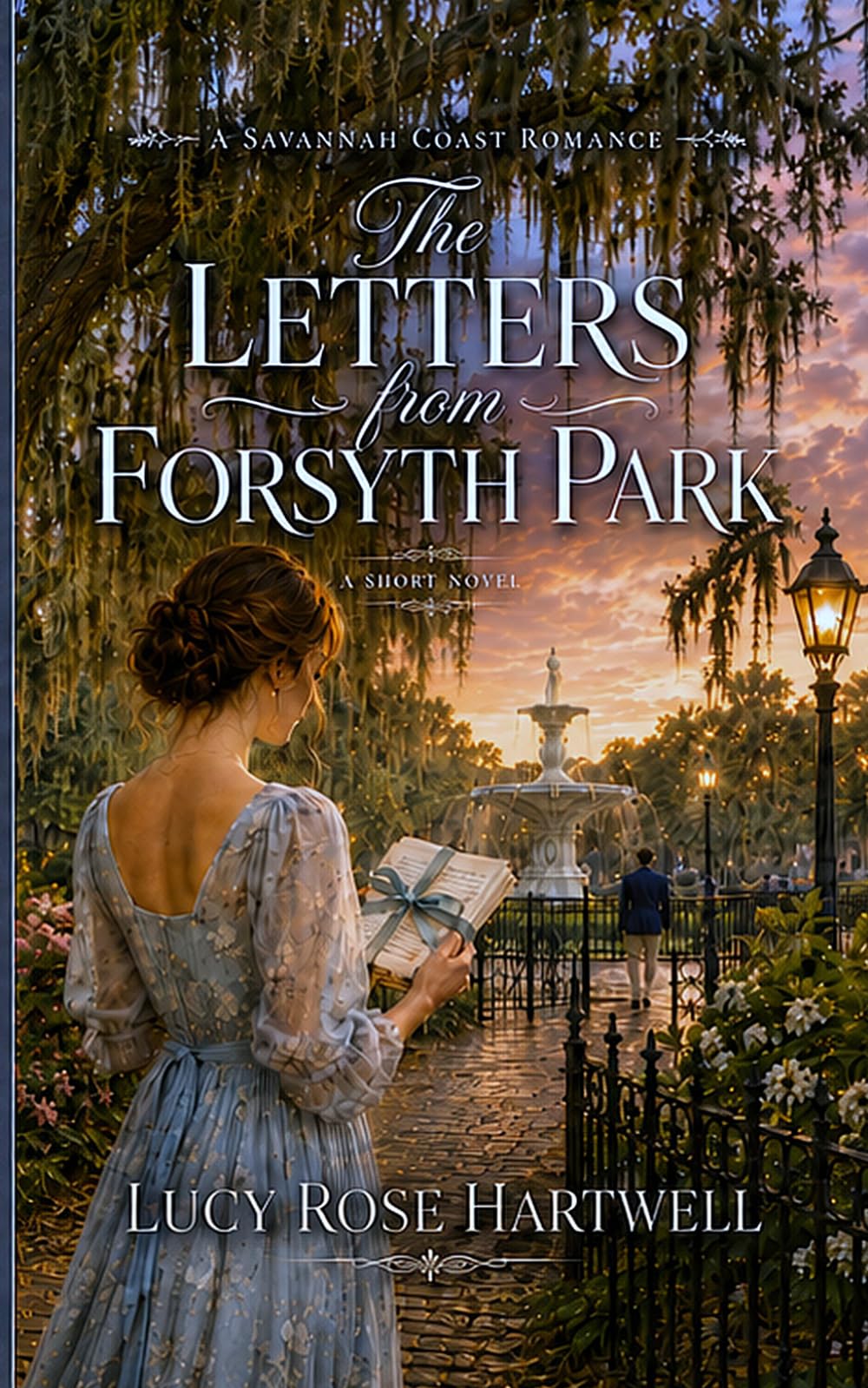 The Letters From Forsyth Park (A Savannah Coast Romance)