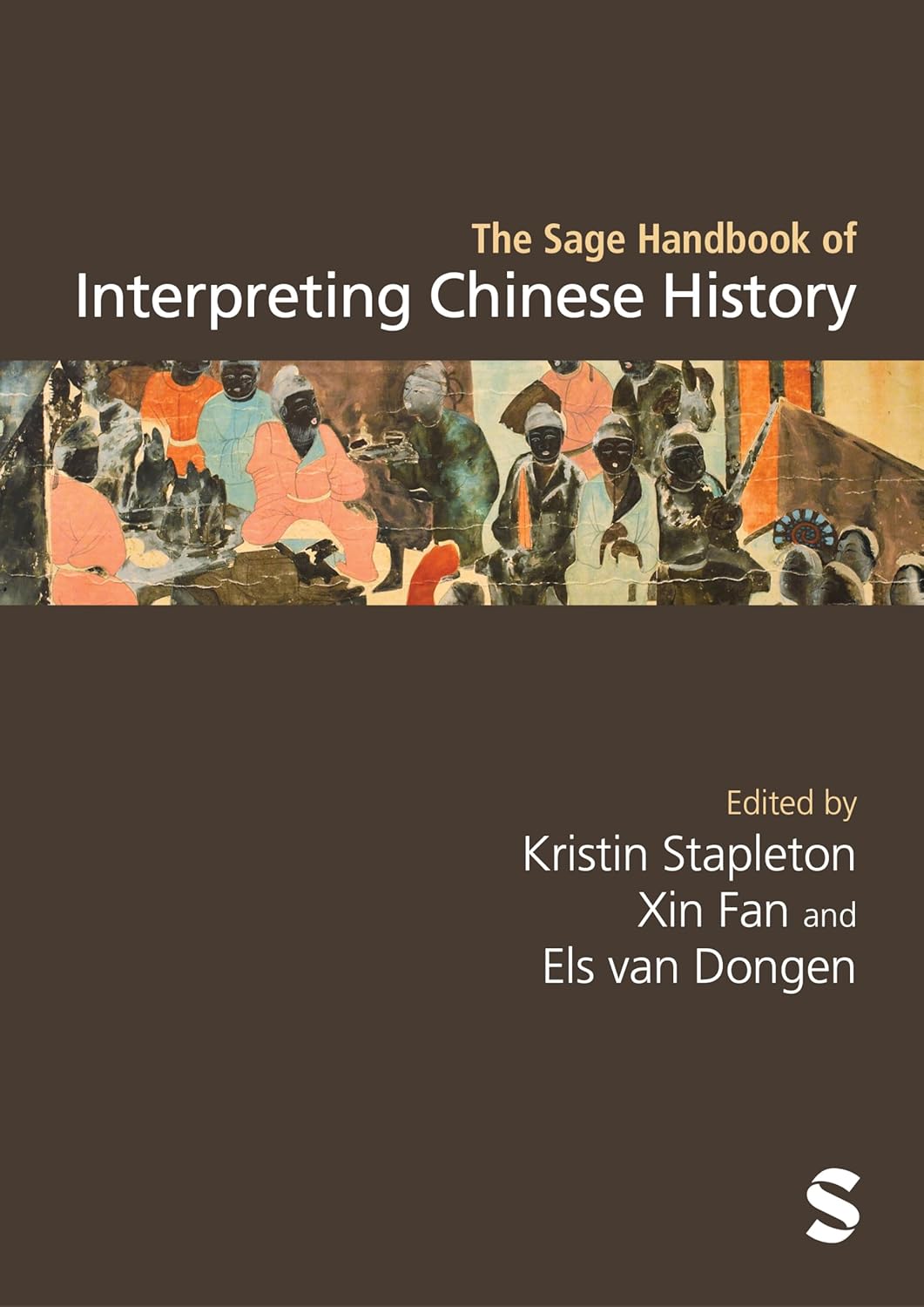 The Sage Handbook of Interpreting Chinese History (Sage Handbooks of Modern China)      1st Edition