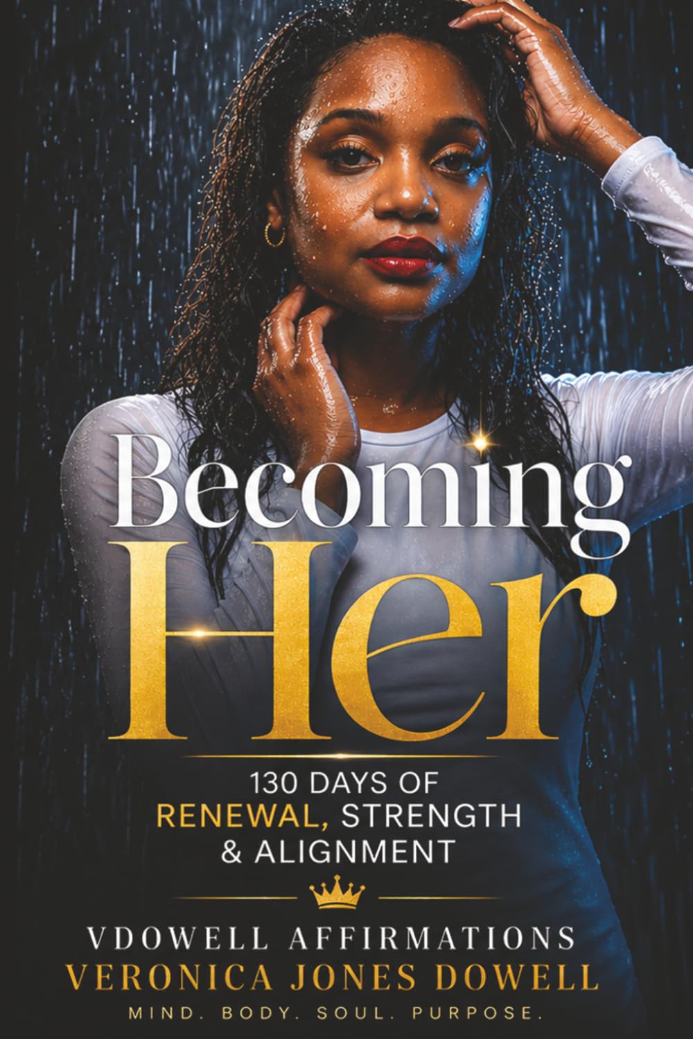 Becoming Her: 130 Days of Renewal, Strength & Alignment