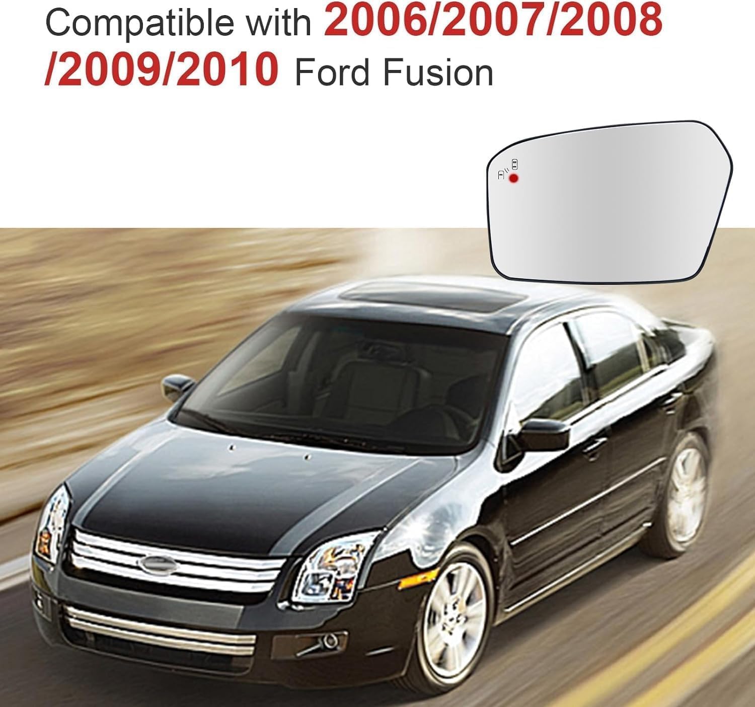 Driver Side Mirror Glass Replacement For Ford Fusion 2006 2007 2008 2009 2010 - Blind Spot Detection, Power Heated, with Backing Plate